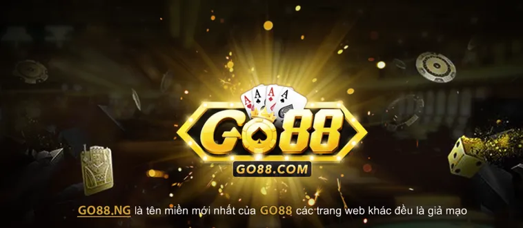 Trang Chủ Go88 - Trang Nhà Cái Úy Tín - Chất Lượng Hàng Đầu Dành Cho Mọi Cược Thủ